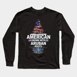 Christmas Tree  American Grown With Aruban Roots - Gift for Aruban From Aruba Long Sleeve T-Shirt